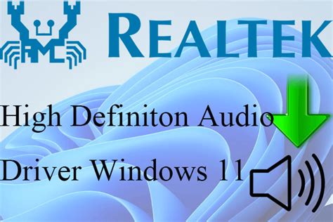 Realtek High Definition Audio Driver Windows 11 Download.